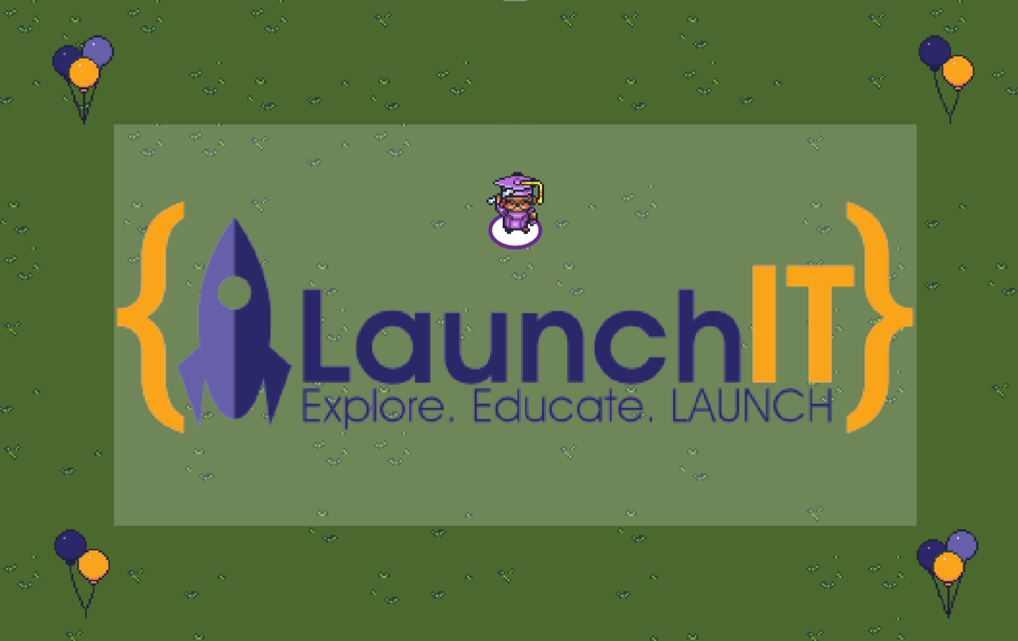 LaunchIT - Explore. Educate. LAUNCH